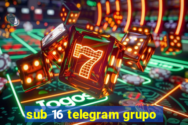 sub 16 telegram grupo